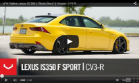 LFA Yellow Lexus IS 350 | Build Story | Vossen CV3R