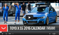 Toyo Tires x SuperStreet 2016 Calendar Launch | Vossen | Miami, Florida